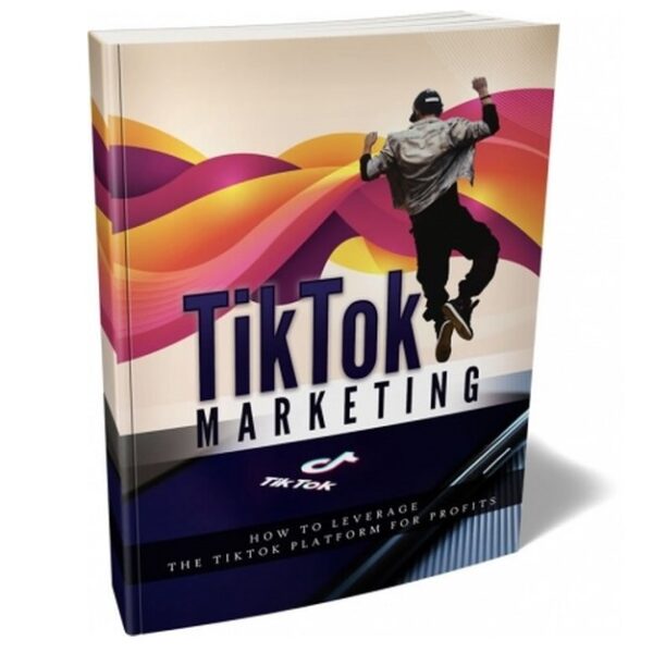 TikTok Marketing - eBook with Resell Rights